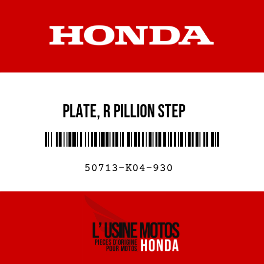 image de 50713-K04-930 PLATE, R PILLION STEP