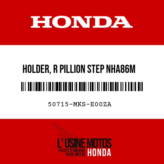 image de 50715-MKS-E00ZA HOLDER, R PILLION STEP NHA86M (NHA86M MAT BALLISTIC BLACK METALLIC)