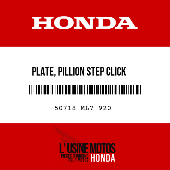 image de 50718-ML7-920 PLATE, PILLION STEP CLICK