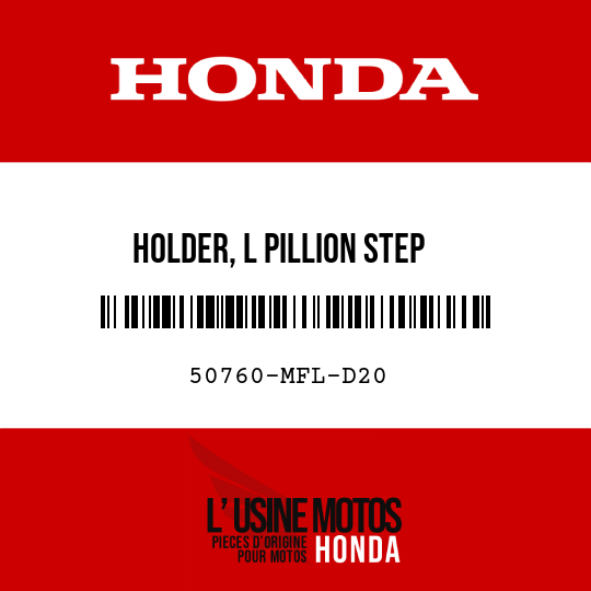 image de 50760-MFL-D20 HOLDER, L PILLION STEP