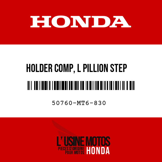 image de 50760-MT6-830 HOLDER COMP, L PILLION STEP