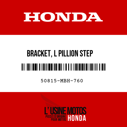 image de 50815-MBH-760 BRACKET, L PILLION STEP