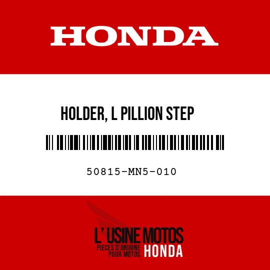 image de 50815-MN5-010 HOLDER, L PILLION STEP