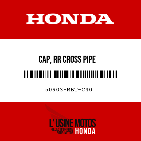 image de 50903-MBT-C40 CAP, RR CROSS PIPE