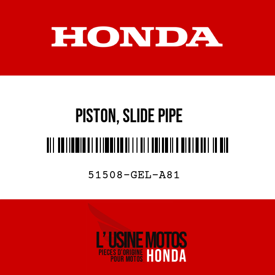 image de 51508-GEL-A81 PISTON, SLIDE PIPE