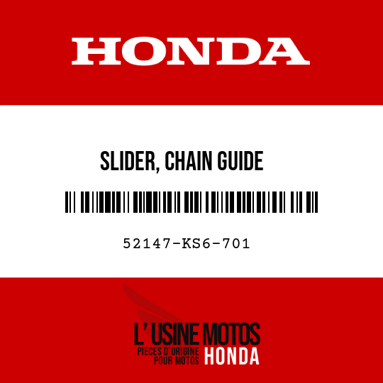 image de 52147-KS6-701 SLIDER, CHAIN GUIDE