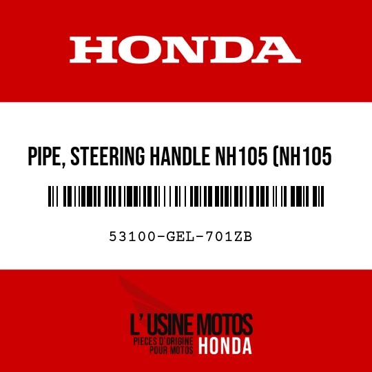 image de 53100-GEL-701ZB PIPE, STEERING HANDLE NH105 (NH105 MAT BLACK(15-20))