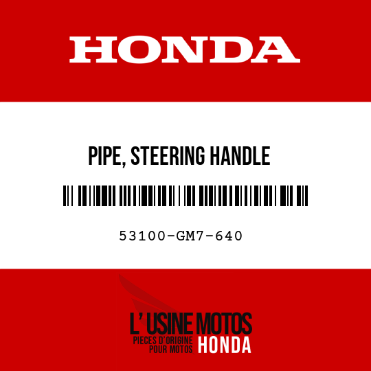 image de 53100-GM7-640 PIPE, STEERING HANDLE
