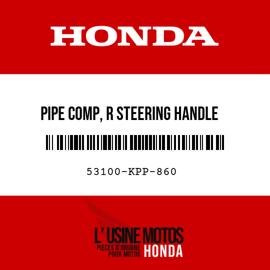 image de 53100-KPP-860 PIPE COMP, R STEERING HANDLE