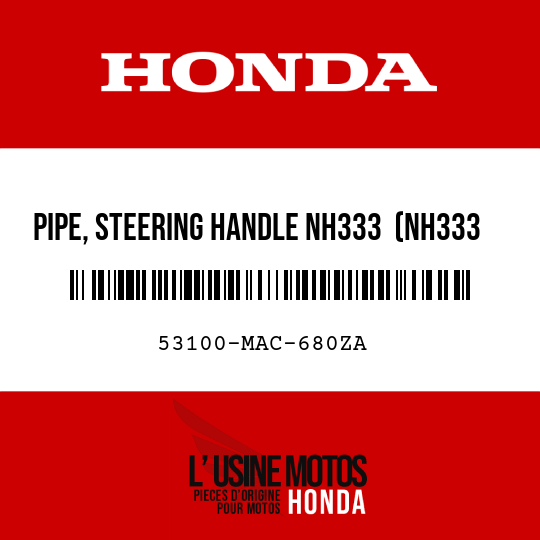 image de 53100-MAC-680ZA PIPE, STEERING HANDLE NH333  (NH333 CHALK WHITE)