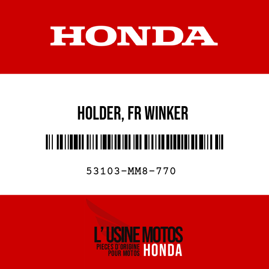image de 53103-MM8-770 HOLDER, FR WINKER