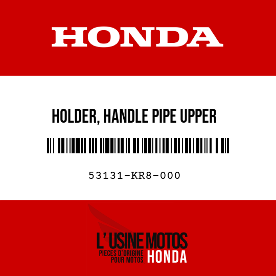 image de 53131-KR8-000 HOLDER, HANDLE PIPE UPPER