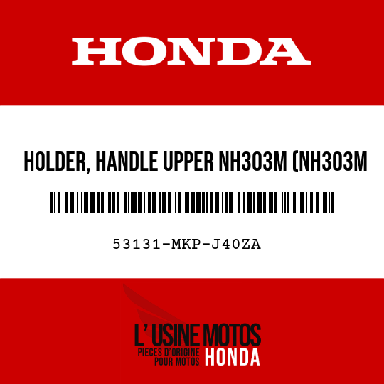 image de 53131-MKP-J40ZA HOLDER, HANDLE UPPER NH303M (NH303M MAT AXIS GRAY METALLIC)