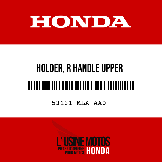 image de 53131-MLA-AA0 HOLDER, R HANDLE UPPER