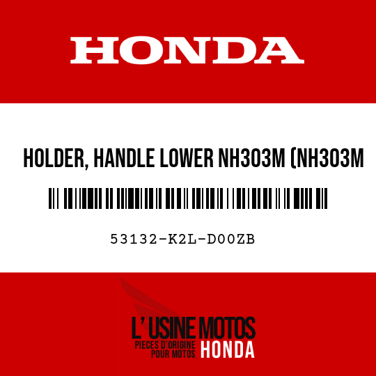 image de 53132-K2L-D00ZB HOLDER, HANDLE LOWER NH303M (NH303M MAT AXIS GRAY METALLIC)