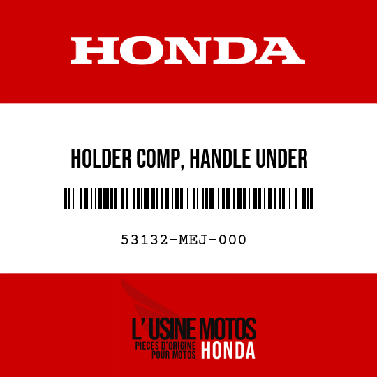 image de 53132-MEJ-000 HOLDER COMP, HANDLE UNDER