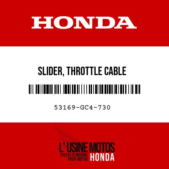 image de 53169-GC4-730 SLIDER, THROTTLE CABLE