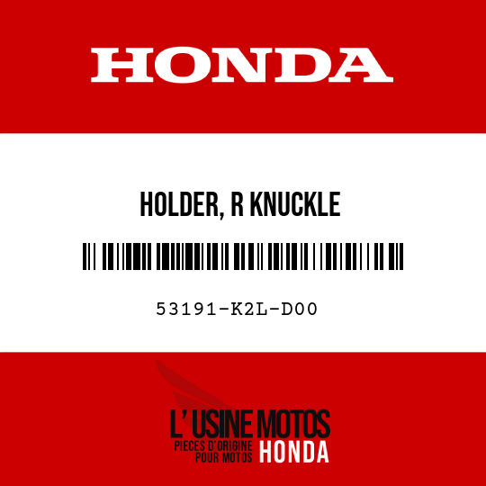 image de 53191-K2L-D00 HOLDER, R KNUCKLE