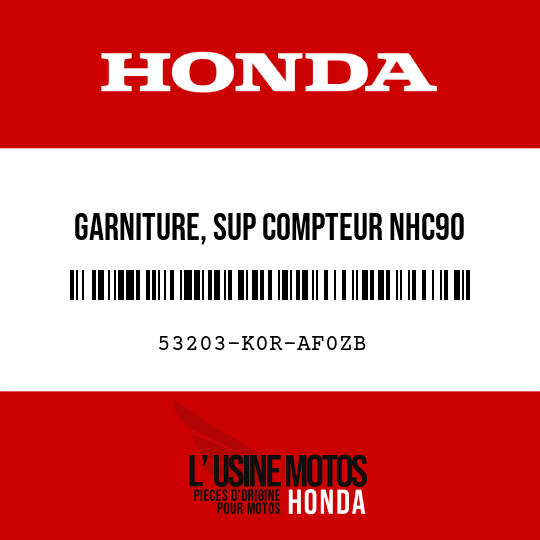 image de 53203-K0R-AF0ZB GARNITURE, SUP COMPTEUR NHC90