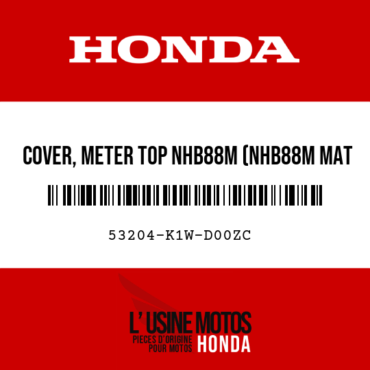 image de 53204-K1W-D00ZC COVER, METER TOP NHB88M (NHB88M MAT RUTHENIUM SILVER METALLIC)