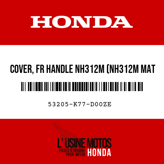 image de 53205-K77-D00ZE COVER, FR HANDLE NH312M (NH312M MAT CYNOS GRAY METALLIC)