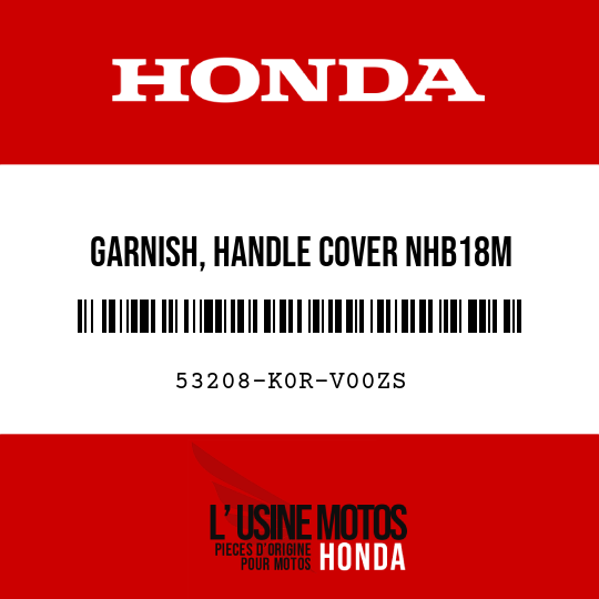 image de 53208-K0R-V00ZS GARNISH, HANDLE COVER NHB18M (NHB18M MAT TECHNO SILVER METALLIC)