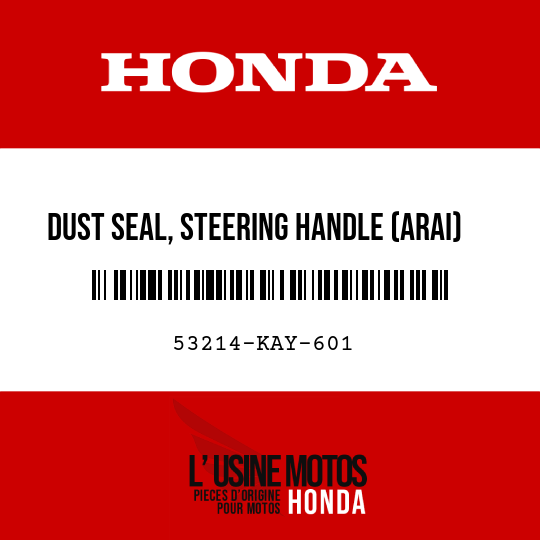 image de 53214-KAY-601 DUST SEAL, STEERING HANDLE (ARAI)