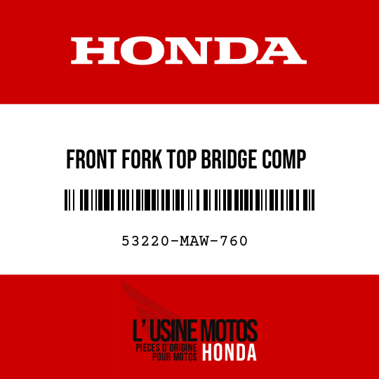 image de 53220-MAW-760 FRONT FORK TOP BRIDGE COMP