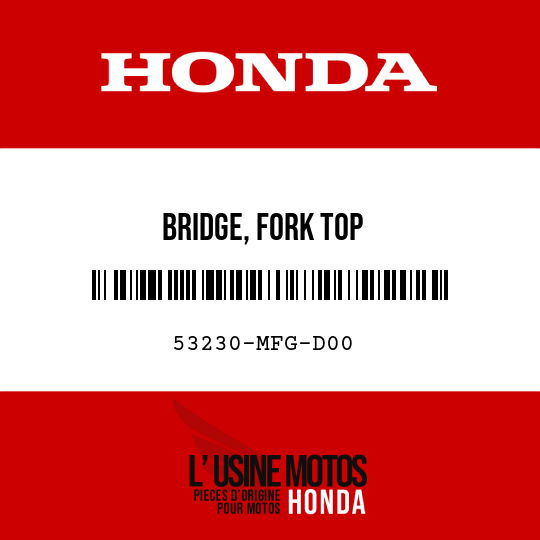 image de 53230-MFG-D00 BRIDGE, FORK TOP