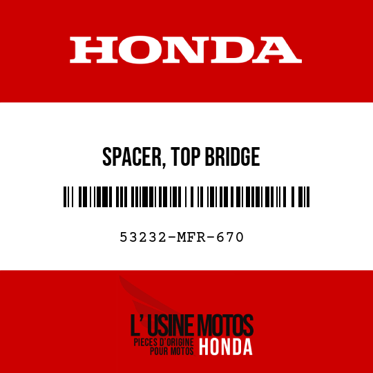 image de 53232-MFR-670 SPACER, TOP BRIDGE