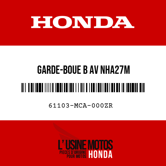 image de 61103-MCA-000ZR GARDE-BOUE B AV NHA27M 
