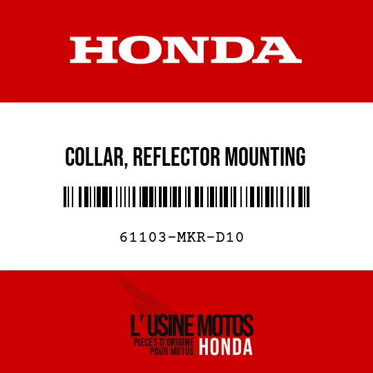 image de 61103-MKR-D10 COLLAR, REFLECTOR MOUNTING