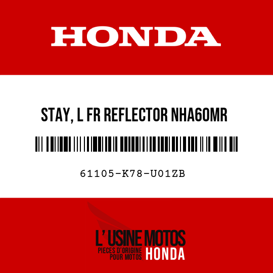 image de 61105-K78-U01ZB STAY, L FR REFLECTOR NHA60MR (NHA60MR DIAMOND SILVER METALLIC-R)