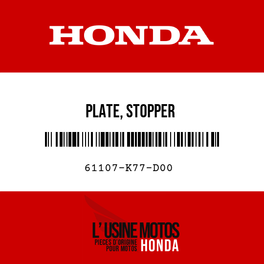 image de 61107-K77-D00 PLATE, STOPPER