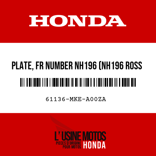 image de 61136-MKE-A00ZA PLATE, FR NUMBER NH196 (NH196 ROSS WHITE)