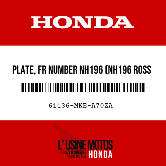 image de 61136-MKE-A70ZA PLATE, FR NUMBER NH196 (NH196 ROSS WHITE)