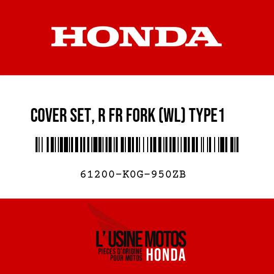 image de 61200-K0G-950ZB COVER SET, R FR FORK (WL) TYPE1 (TYPE1 )