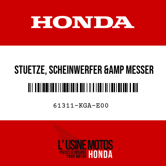 image de 61311-KGA-E00 STUETZE, SCHEINWERFER &amp MESSER