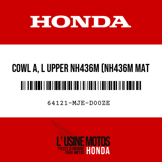 image de 64121-MJE-D00ZE COWL A, L UPPER NH436M (NH436M MAT GUNPOWDER BLACK METALLIC)