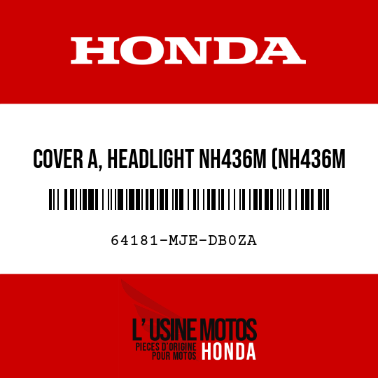 image de 64181-MJE-DB0ZA COVER A, HEADLIGHT NH436M (NH436M MAT GUNPOWDER BLACK METALLIC)