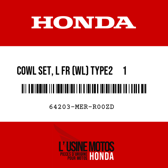 image de 64203-MER-R00ZD COWL SET, L FR (WL) TYPE2     1  (TYPE2     1 )
