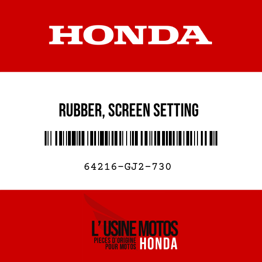 image de 64216-GJ2-730 RUBBER, SCREEN SETTING