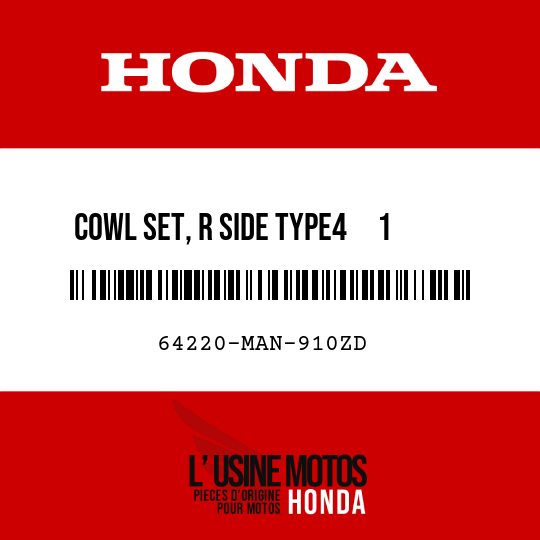 image de 64220-MAN-910ZD COWL SET, R SIDE TYPE4     1  (TYPE4     1 )