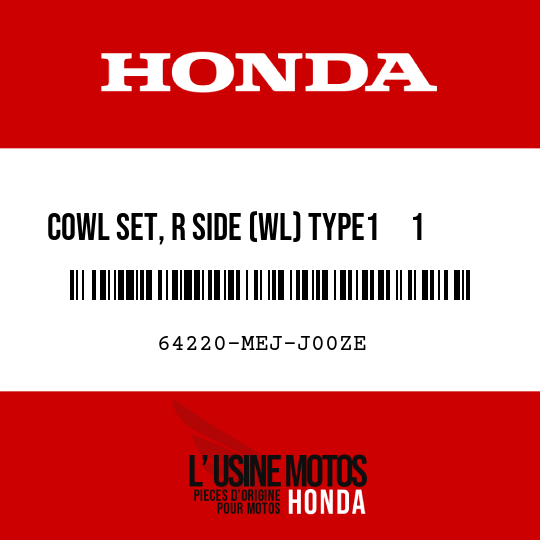 image de 64220-MEJ-J00ZE COWL SET, R SIDE (WL) TYPE1     1 (TYPE1     1 )