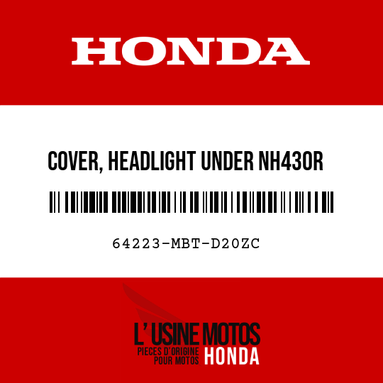 image de 64223-MBT-D20ZC COVER, HEADLIGHT UNDER NH430R  (NH430R GENTLE GRAY)