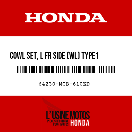 image de 64230-MCB-610ZD COWL SET, L FR SIDE (WL) TYPE1     1  (TYPE1     1 )