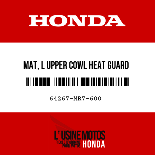 image de 64267-MR7-600 MAT, L UPPER COWL HEAT GUARD