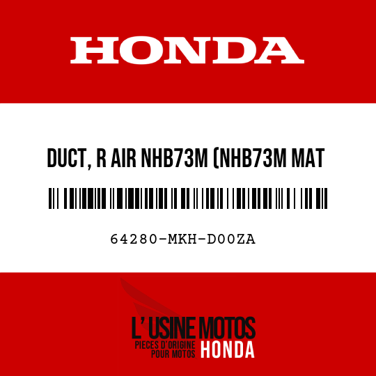 image de 64280-MKH-D00ZA DUCT, R AIR NHB73M (NHB73M MAT ALPHA SILVER METALLIC)