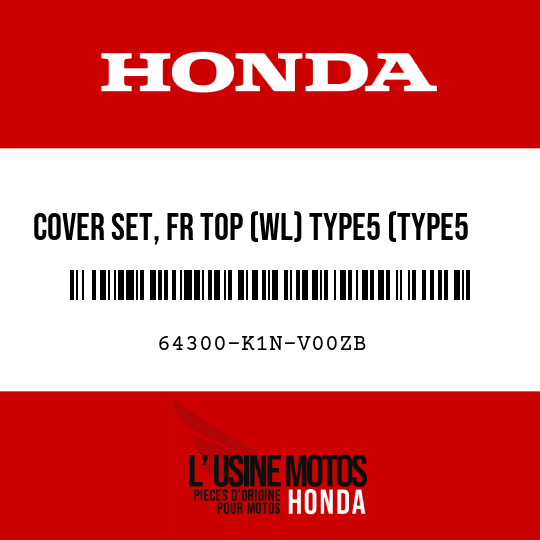 image de 64300-K1N-V00ZB COVER SET, FR TOP (WL) TYPE5 (TYPE5 )