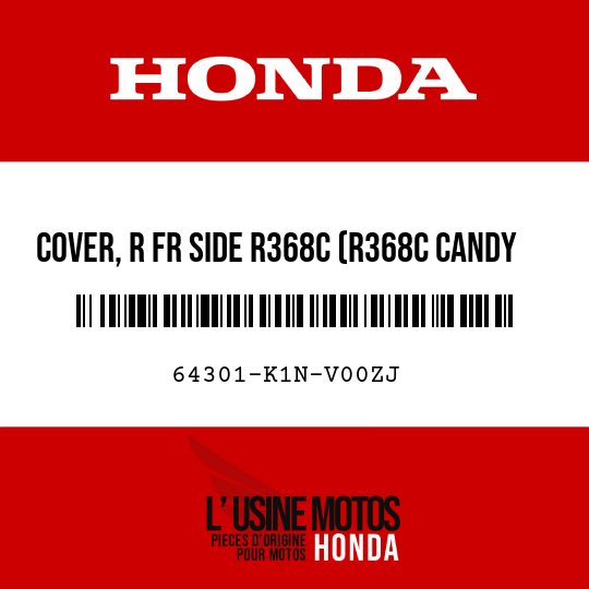 image de 64301-K1N-V00ZJ COVER, R FR SIDE R368C (R368C CANDY LUSTER RED)